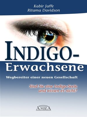 cover image of Indigo-Erwachsene. Wegbereiter einer neuen Gesellschaft
